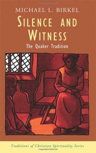 Silence and Witness — The Quaker Tradition