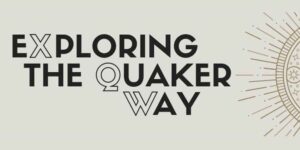 Exploring the Quaker Way